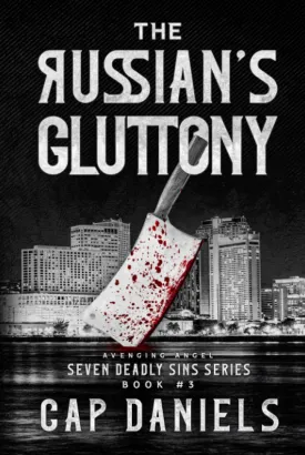 The Russian's Gluttony (Avenging Angel - Seven Deadly Sins) Hardcover  November 20, 2021